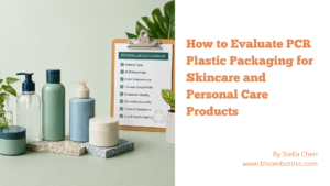 PCR plastic packaging samples for skincare with bottles, jars, color swatches and material evaluation checklist